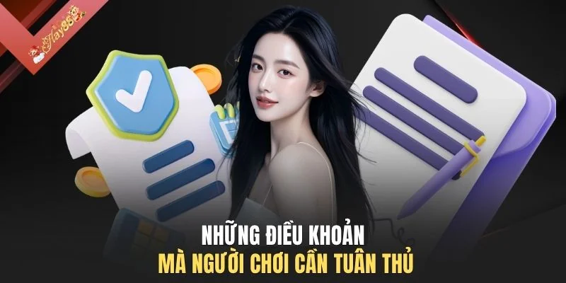 Những điều khoản mà người chơi cần tuân thủ